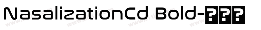 NasalizationCd Bold字体转换